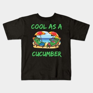 Cool As A Cucumber Beach Vacation Relaxation Kids T-Shirt